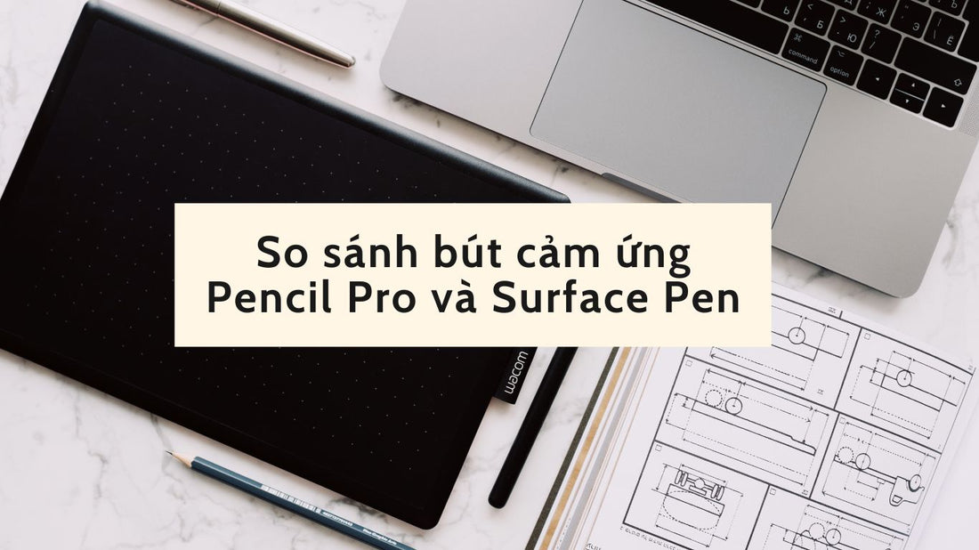 So sánh bút cảm ứng iPad Pencil Pro và Surface Pen
