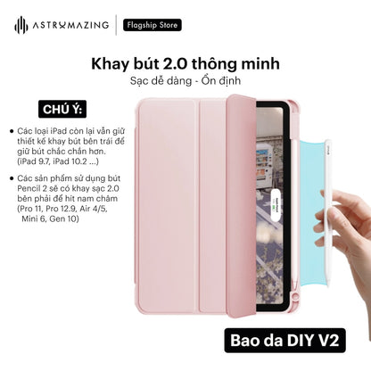 Bao da iPad DIY V2 ốp lưng Acrylic, khay bút 2.0