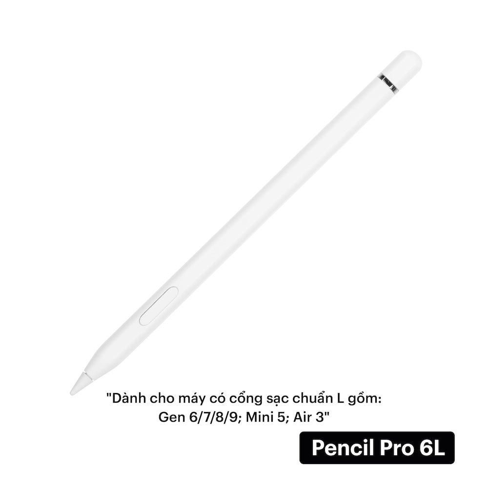 Bút cảm ứng iPad Pencil Pro 6 cho Air 4/5/6/7, Mini 6/7, Gen 10/11
